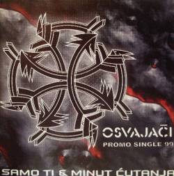 Osvajaci : Samo Ti & Minut Cutanja